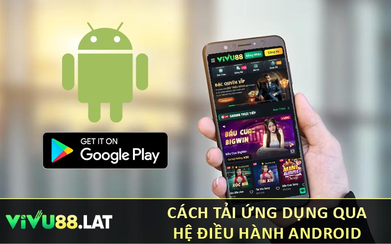 Cách tải ứng dụng qua hệ điều hành Android
