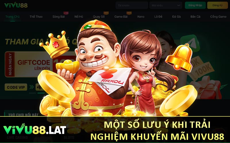 Một số lưu ý khi trải nghiệm khuyến mãi VIVU88