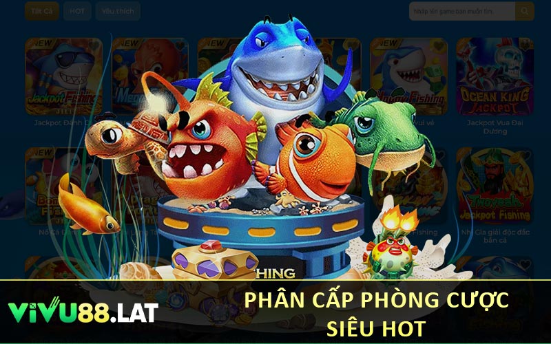 Phân cấp phòng cược siêu hot