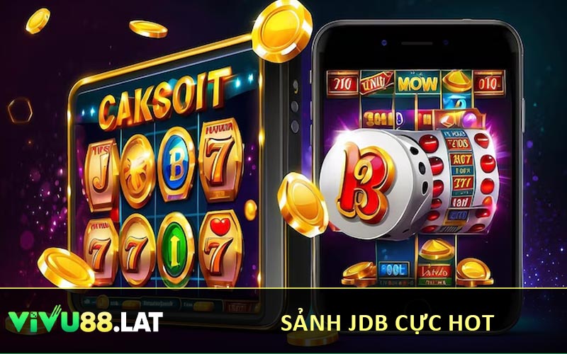 Sảnh JDB cực hot